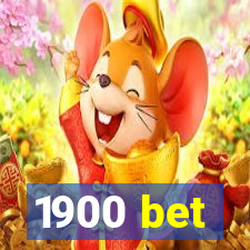 1900 bet